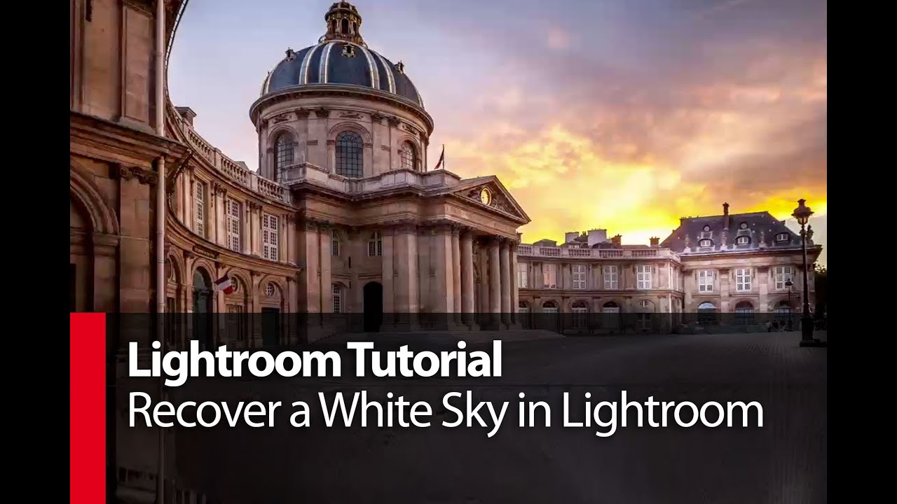 Lightroom Tutorial: Recover a White Sky in Lightroom - PLP # 13 by Serge Ramelli