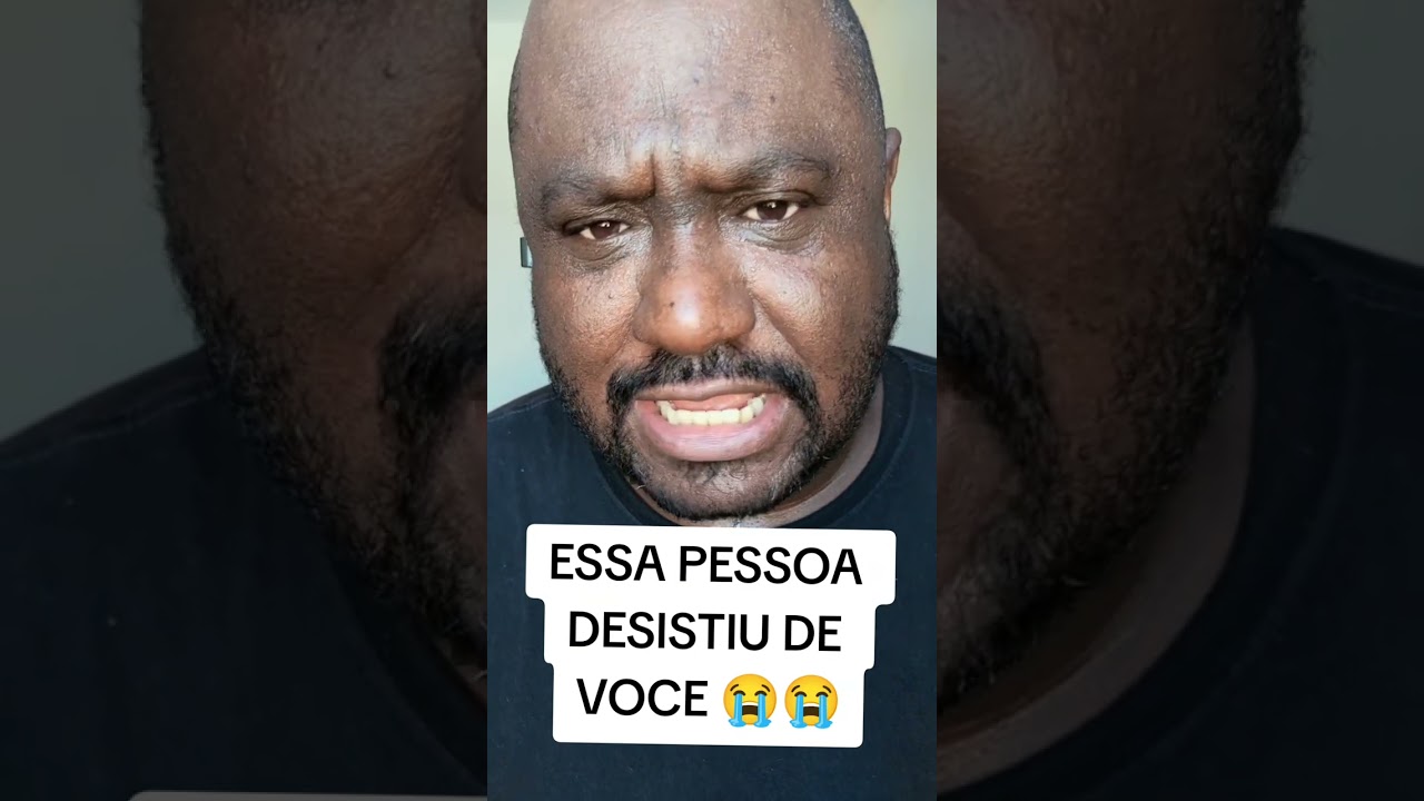 ESSA PESSOA DESISTIU DE VOCE✅