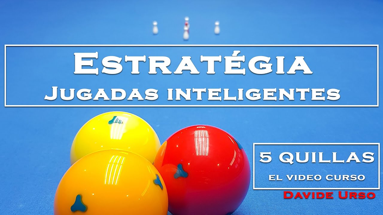 Billar 5 quillas - Estrategia