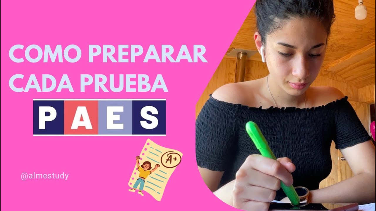 Como preparar cada prueba (PAES)