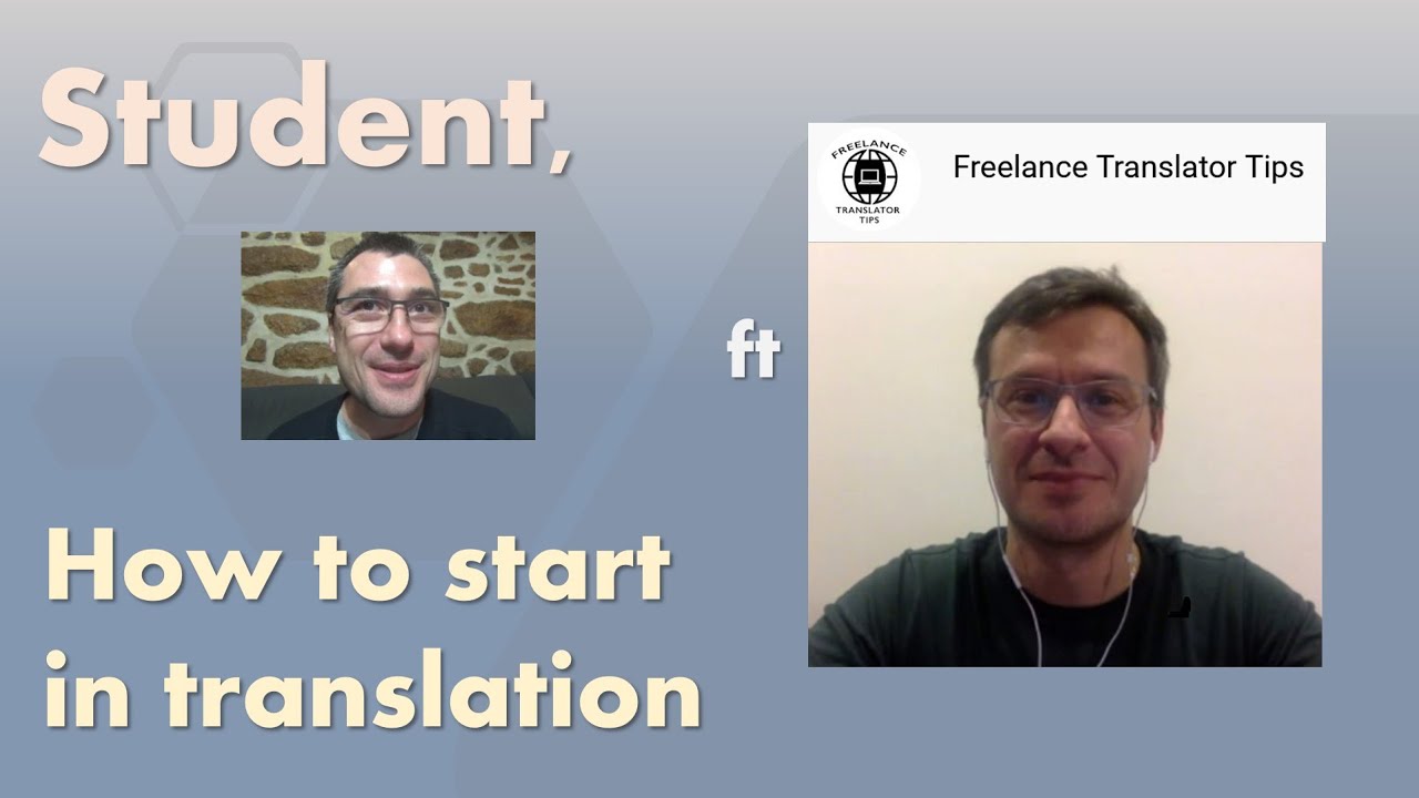 How to start you career as a translator if you're a student feat Freelance Translator Tips
