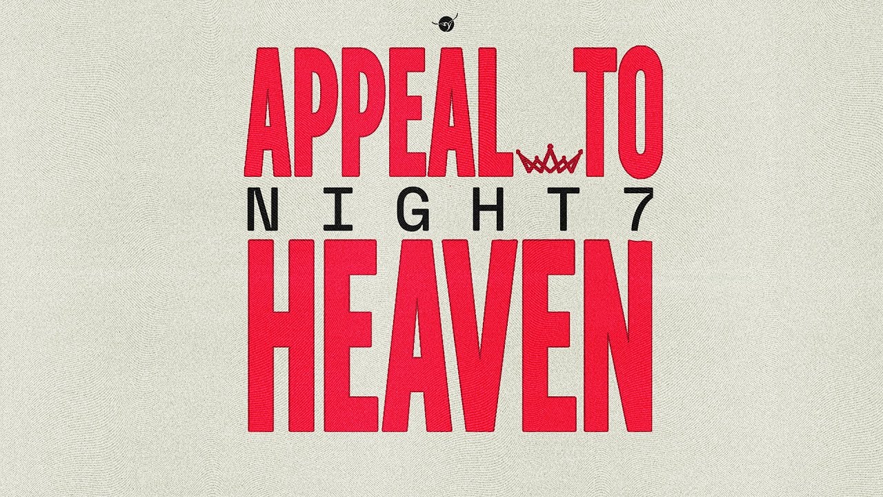 GHCC Livestream | Appeal To Heaven | Night 7