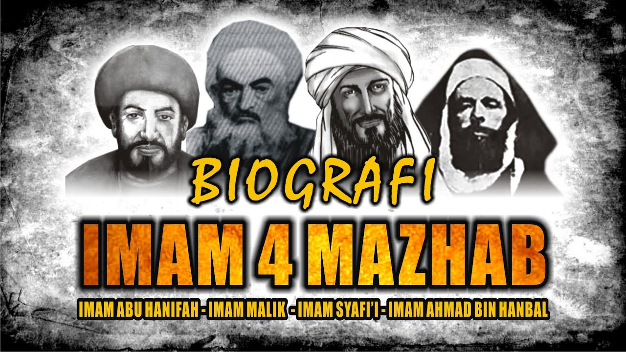 BIOGRAFI IMAM EMPAT MADZHAB