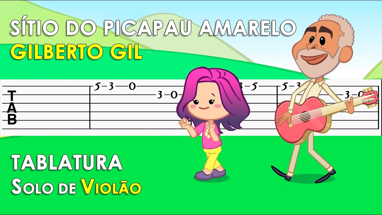 Sítio do Picapau Amarelo | Tablatura Solo de Violão Simplificado | Gilberto Gil