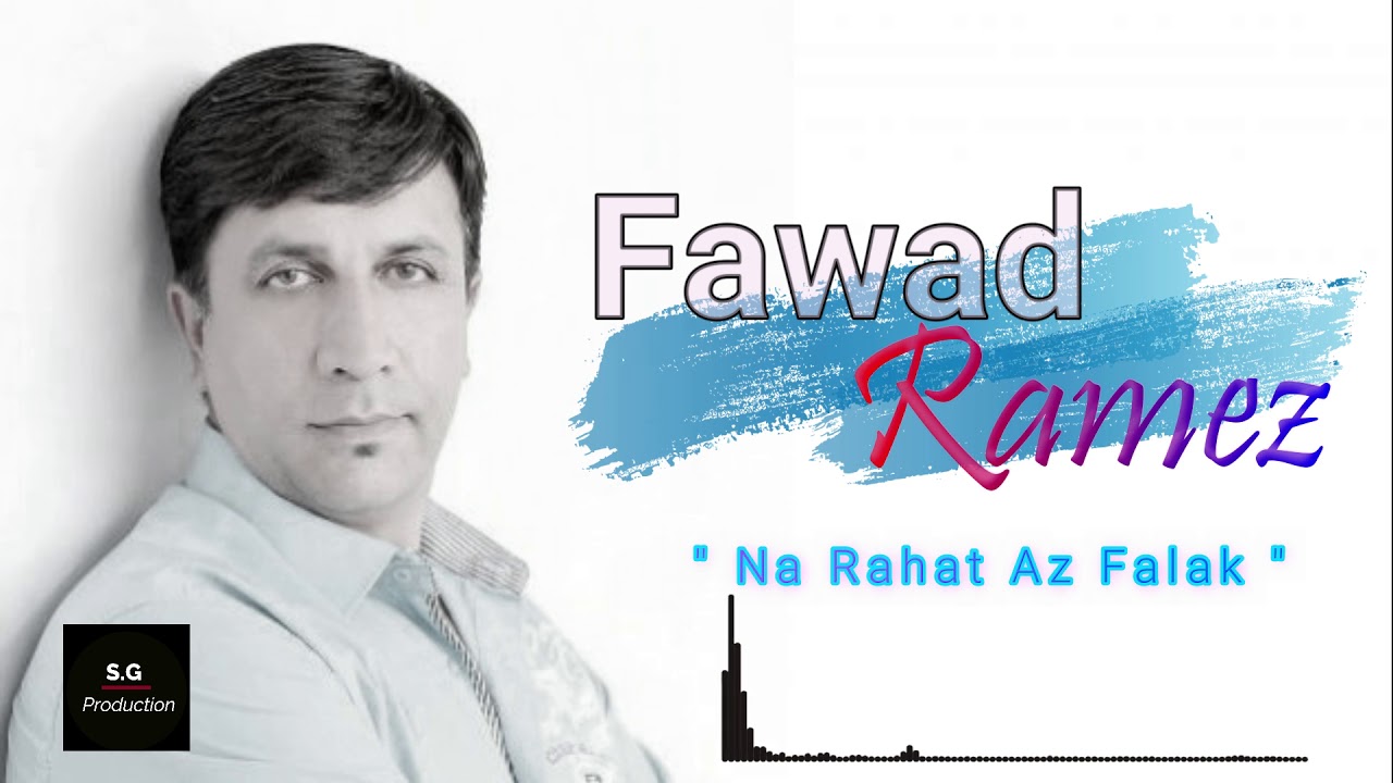 Fawad Ramez  -  Na Rahat Az Falak