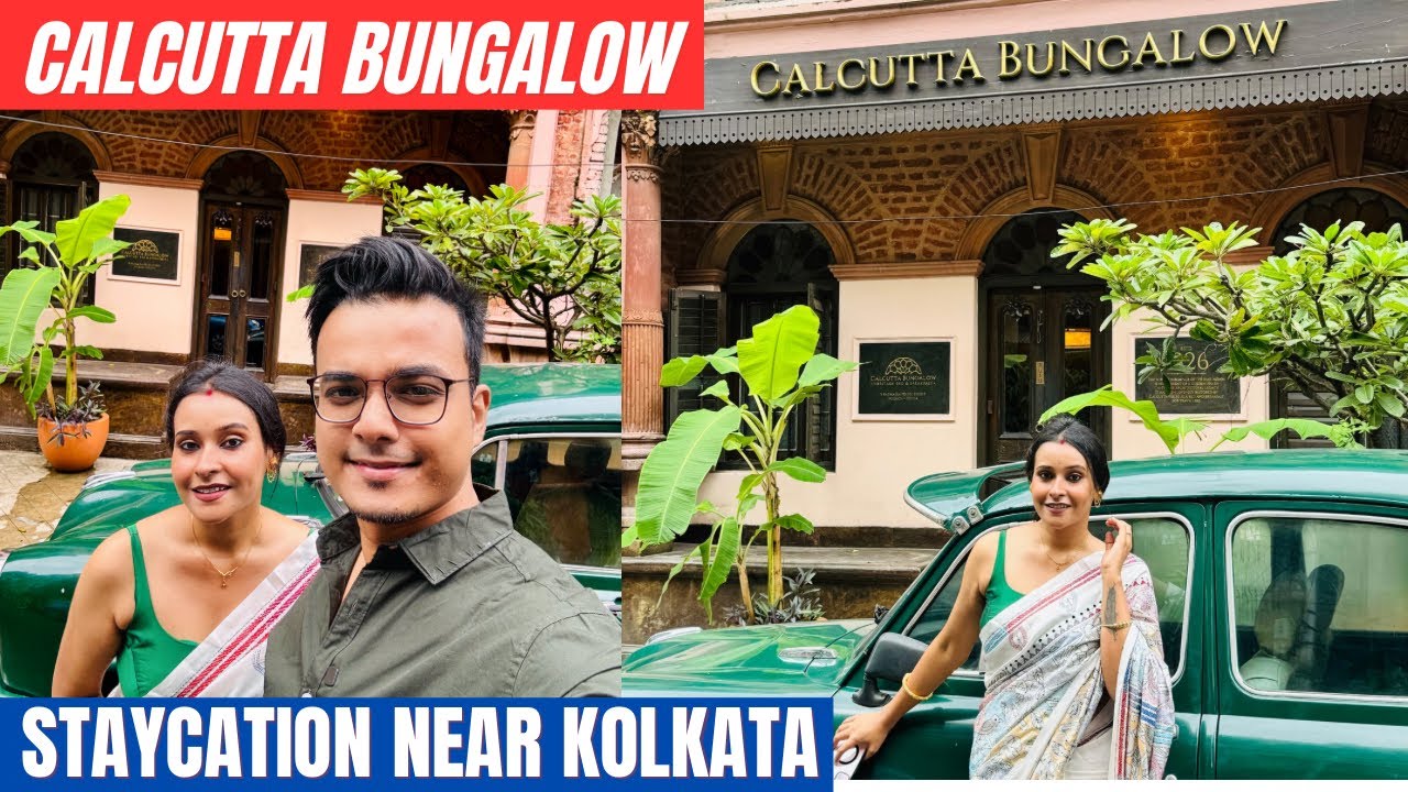 Calcutta Bungalow | Heritage hotel | Weekend trip near Kolkata | Day outing near Kolkata |Writam Roy