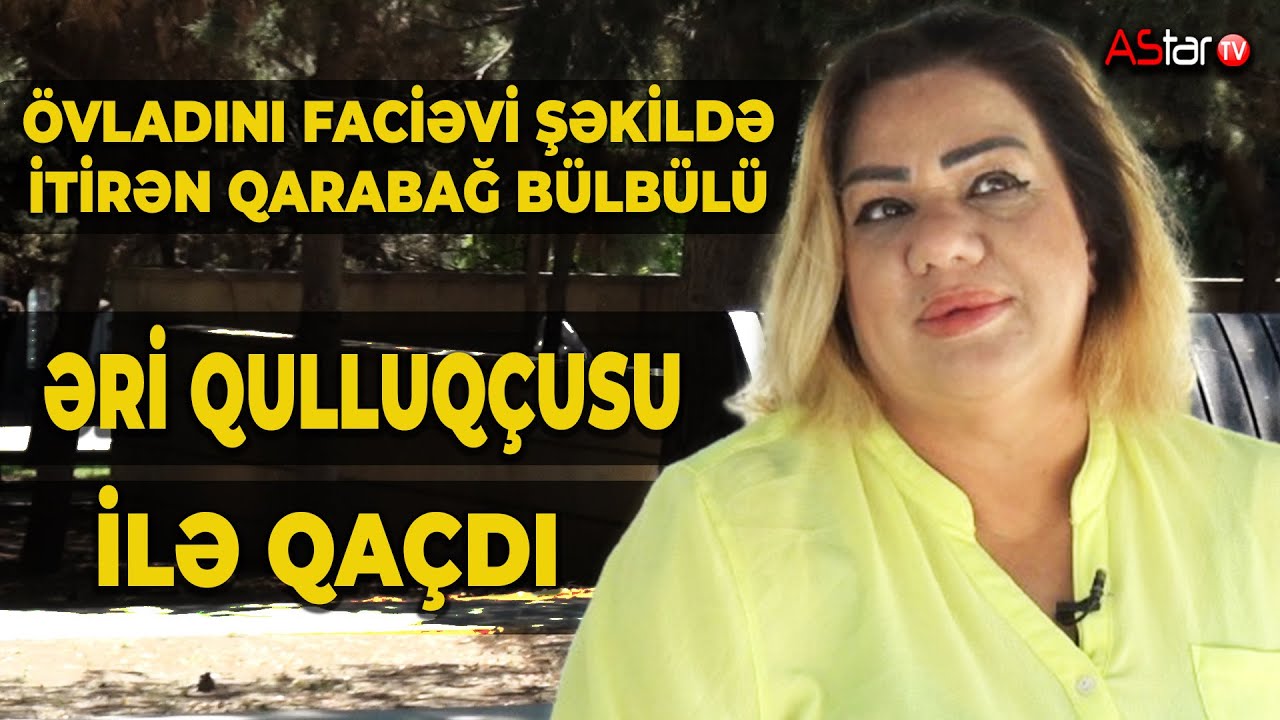 Qarabağ Bülbülünün faciəsi. Yaqut Qarabağlı