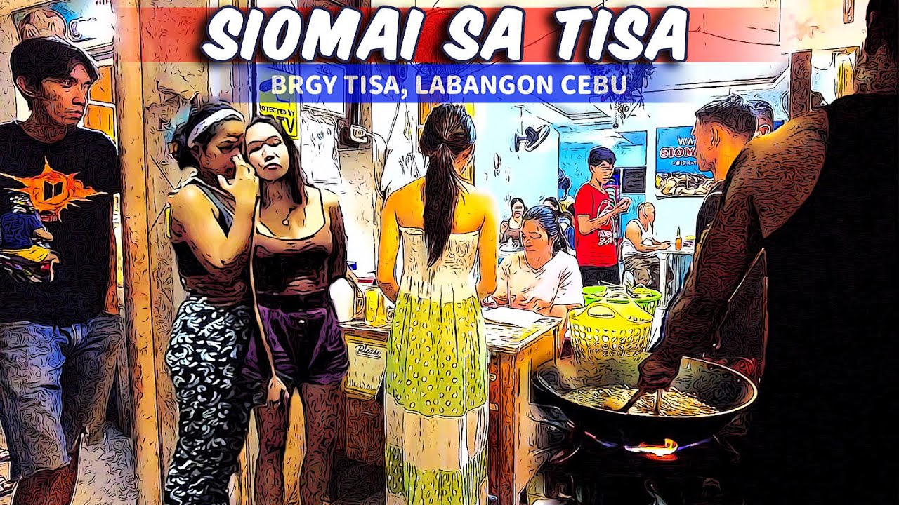 🐵  [HD #CEBU 🇵🇭 ] SIOMAI PARADISE ON KATIPUNAN STREET | Brgy Tisa, Labangon, Cebu City