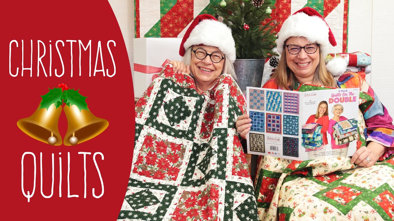 Christmas Quilts on the Double! All NEW Fabrics!