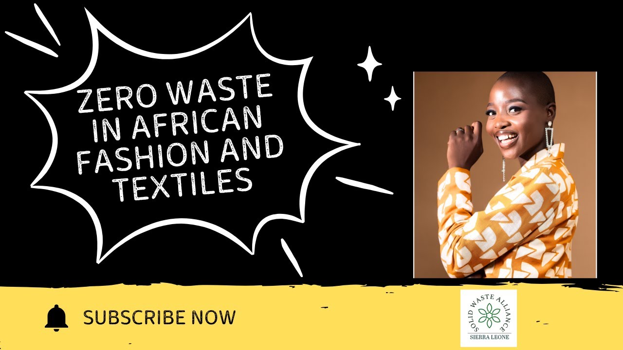 Zero Waste in African Fashion and Textiles