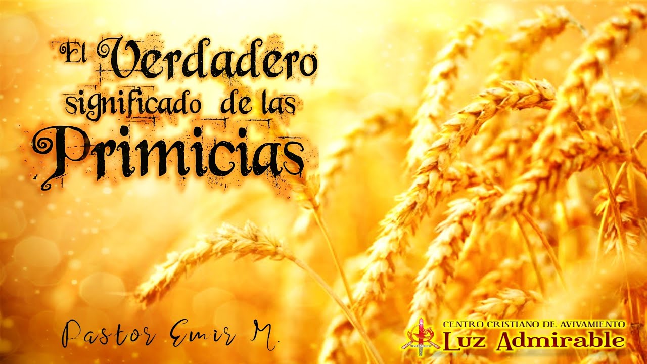 📌💻 El Verdadero Significado de las Primicias - PASTOR EMIR MANJARRÉS | PRÉDICAS CRISTIANAS