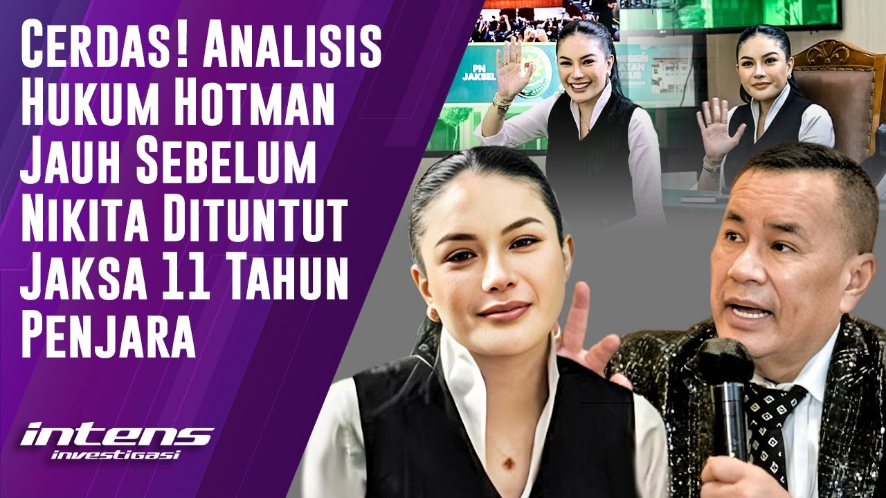 Analisis Hotman Saat Nikita Sebelum Dituntut Jaksa 11 Tahun Penjara | Intens Investigasi | Eps 5837