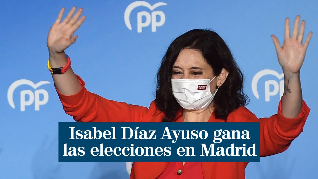Isabel Díaz Ayuso gana las elecciones en Madrid: 