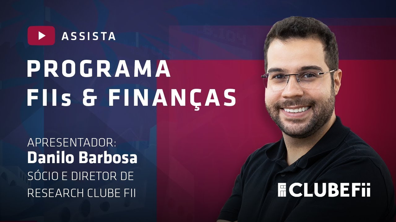 FIIs & Finanças - primeiro episódio