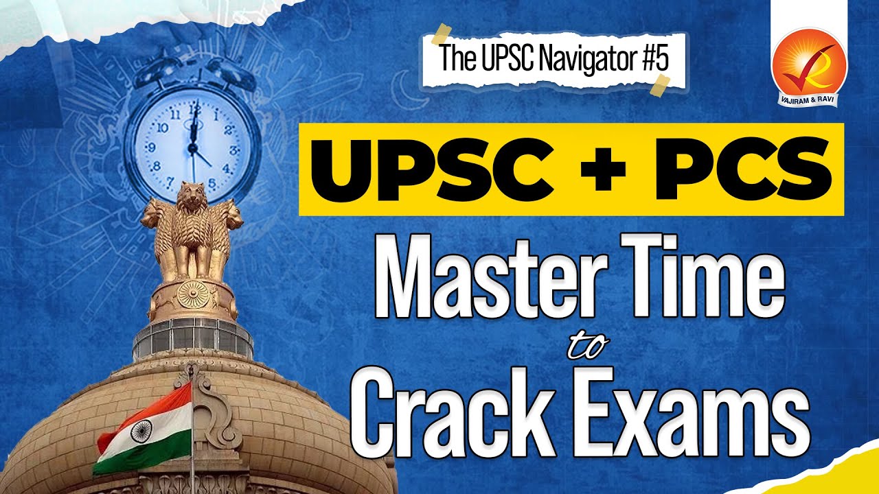 How to Manage UPSC and State Exam Together: Time Management Strategies | Vajiram And Ravi