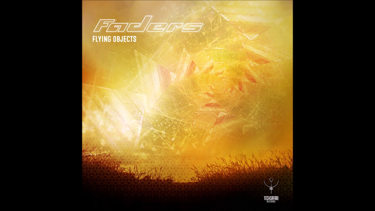 Faders - Flying Objects
