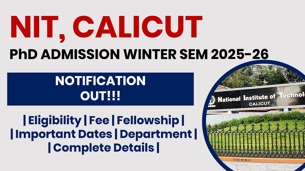 NIT Calicut PhD Admission Winter Semester 2025-26 | Apply Now! | The Researchist