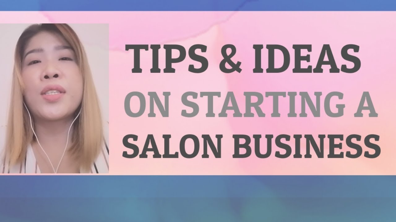 Paano magsimula ng salon business? /tips and ideas before opening a salon business