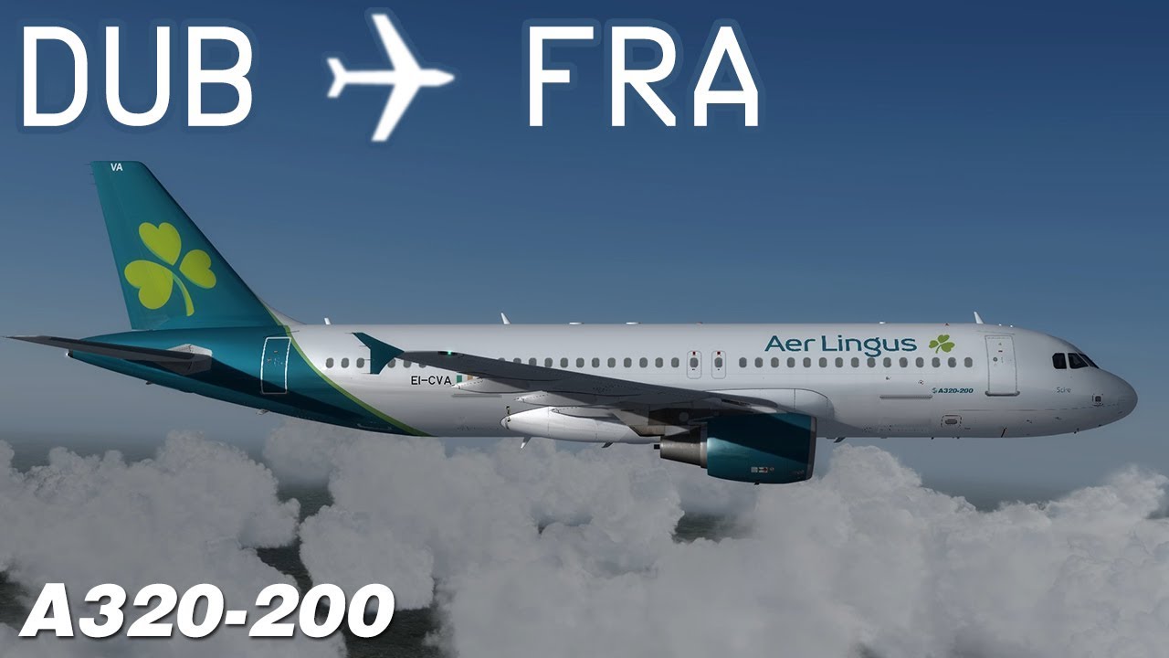 [P3D v4] Dublin to Frankfurt | EIN650 | Aer Lingus | flightsimlabs Airbus A320 | IVAO