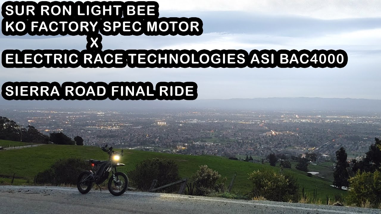 Sur Ron Light Bee KO Factory Spec Motor X Electric Race Technologies BAC4000 Sierra Road Final Ride