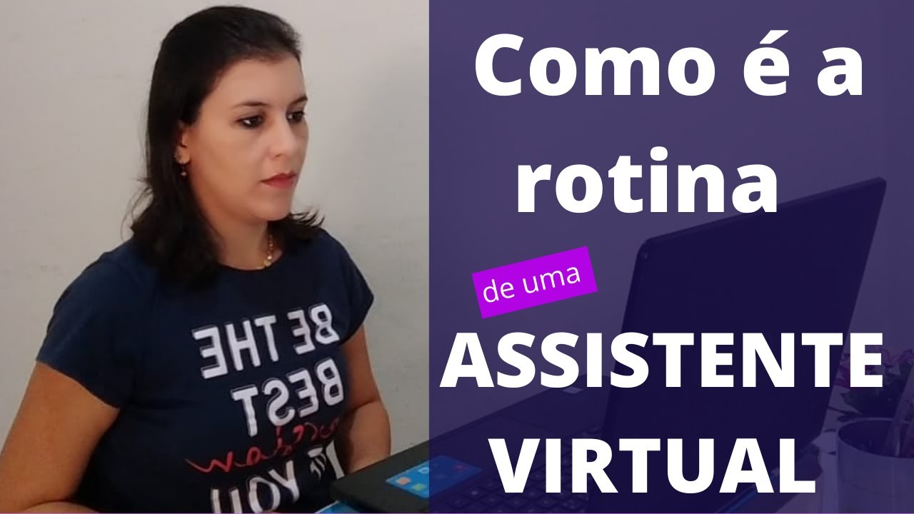 Como &eacute; a rotina de uma Assistente Virtual / Rozane Lopes