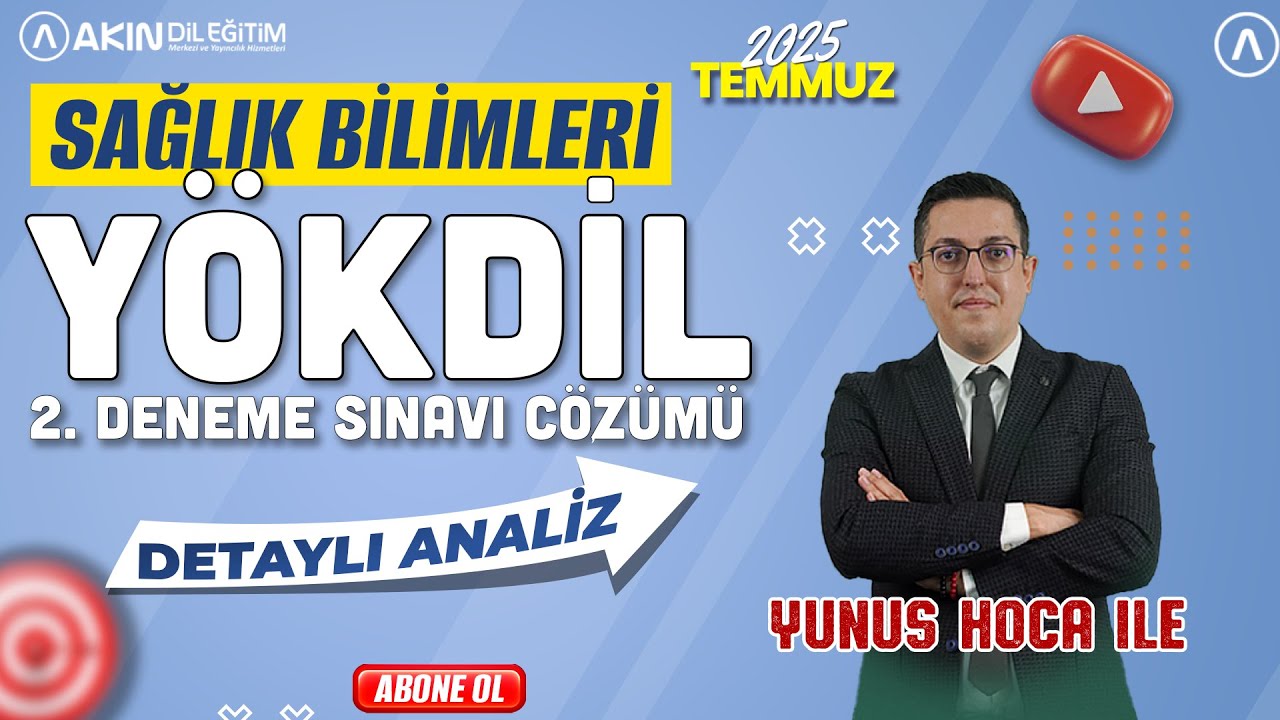 2025 TEMMUZ YÖKDİL SAĞLIK BİLİMLERİ 2. DENEME SINAVI ÇÖZÜMÜ | YUNUS UYGUN İLE