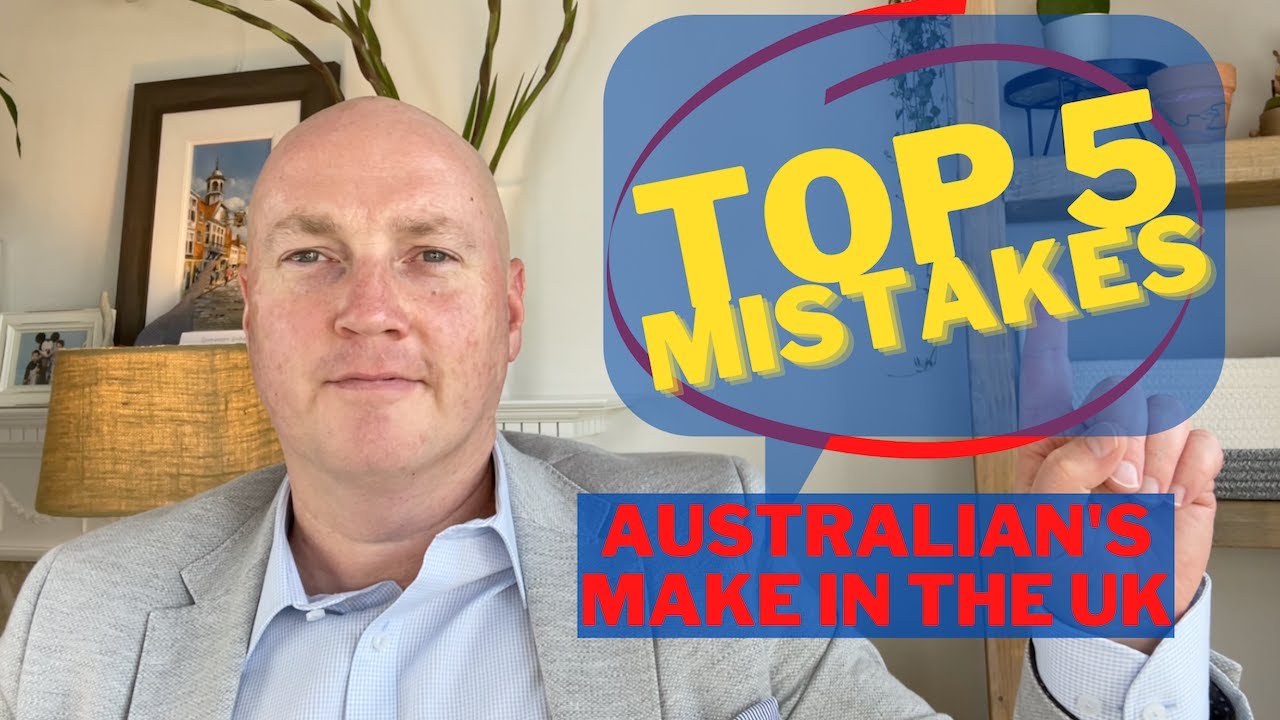 Top 5 Mistakes Australian's make in the UK