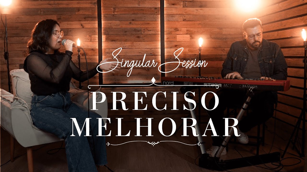 Preciso Melhorar - Thatá Rodrigues [Singular Session + Piano e Voz]