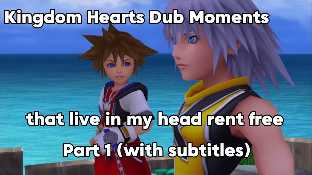 KH dub moments that live in my head rent-free (w/ subtitles) Part 1