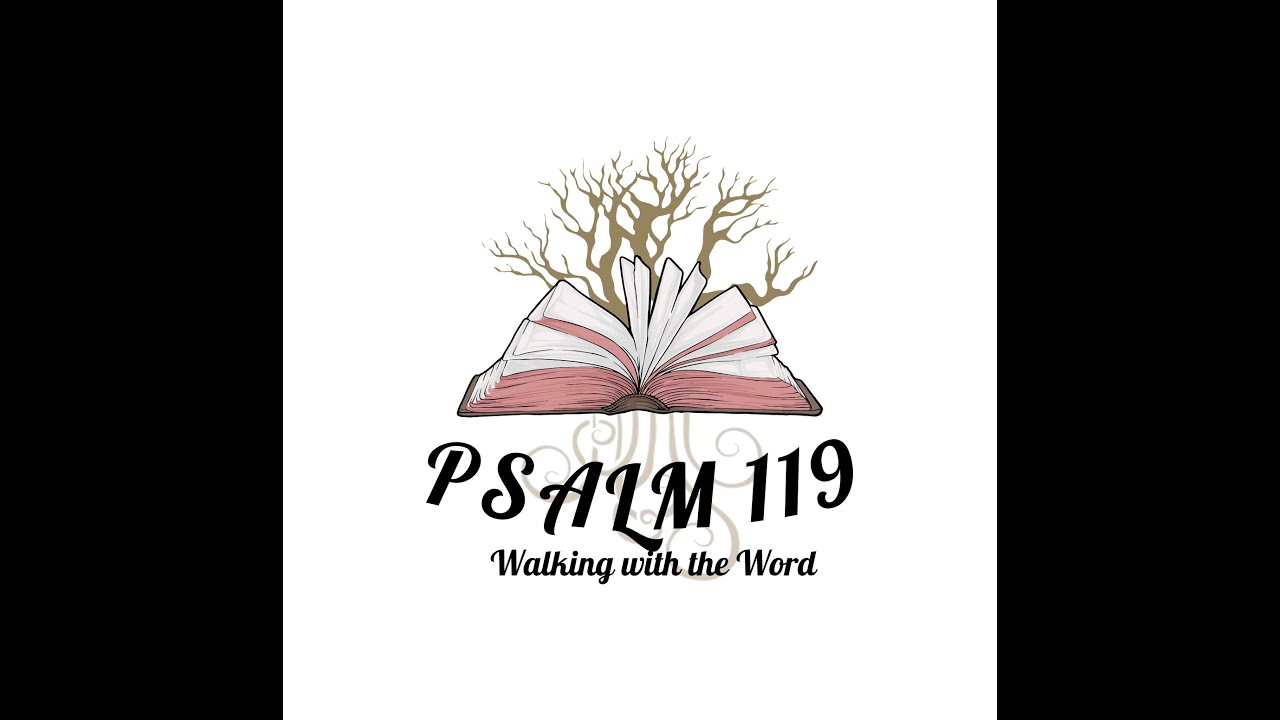Psalm 119 The blessing of Affliction