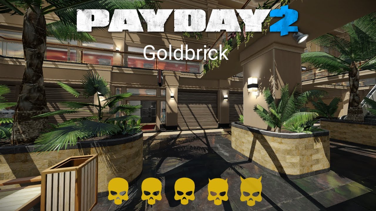 PAYDAY 2 - Custom Heist - Goldbrick (2026 Rerun)