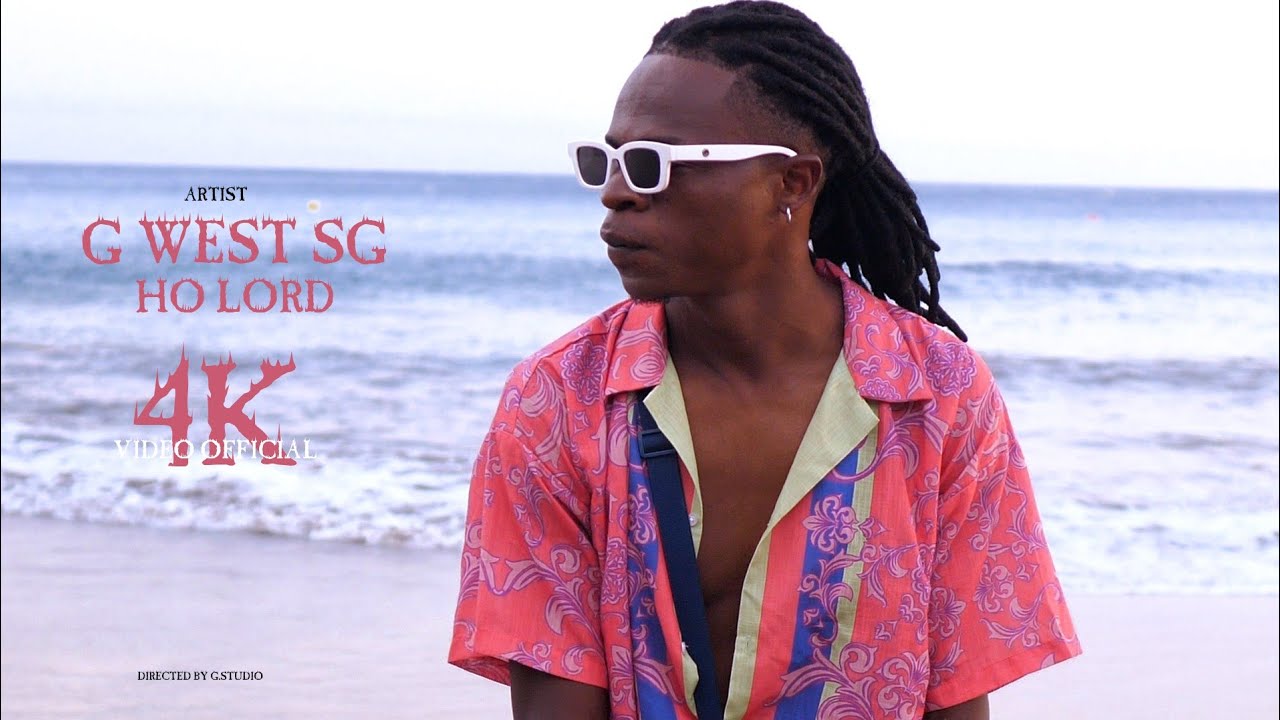 G WEST SG - HO LORD (VIDEO OFICIAL)