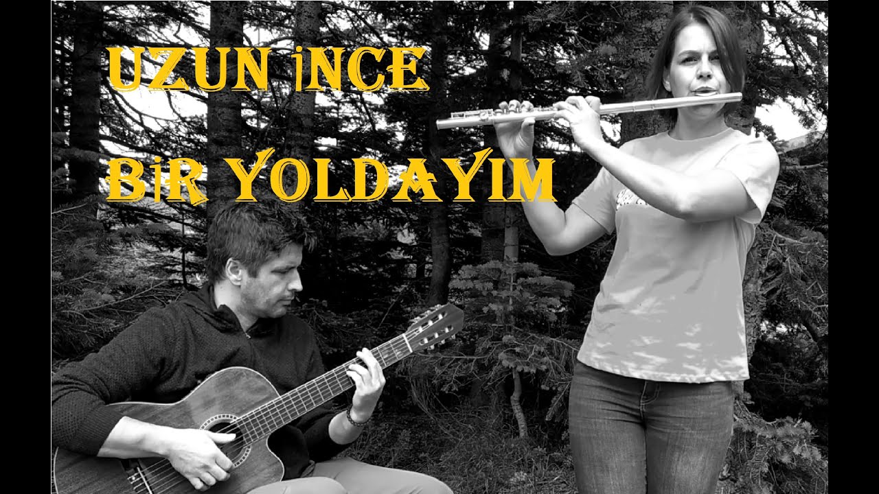 Uzun İnce Bir Yoldayım - Yan Flüt Gitar Performans