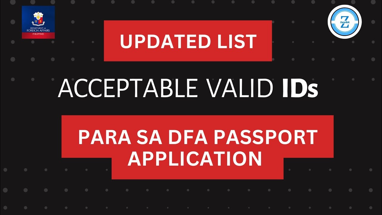 UPDATED LIST OF ACCEPTABLE VALID ID FOR DFA PASSPORT APPLICATION