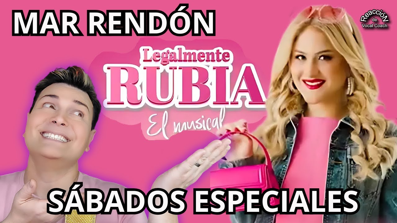 REACCION / REACTION MAR RENDON * LEGALMENTE RUBIA * Por Adry Vachet Vocal Coach