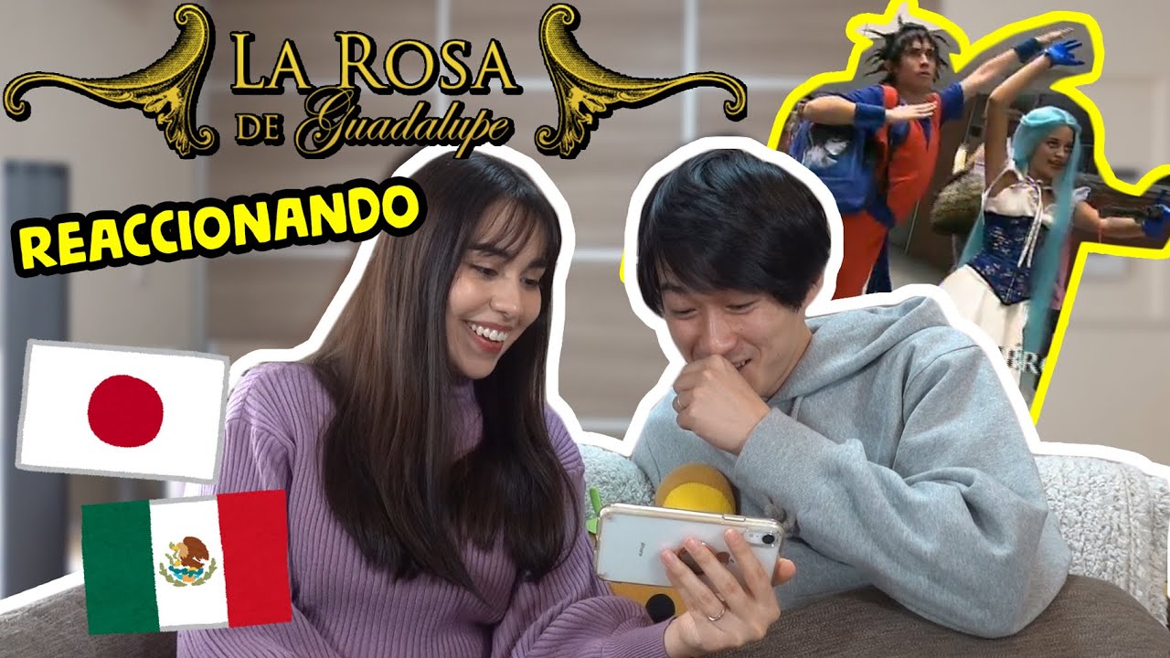 JAPONÉS REACCIONA A LA ROSA DE GUADALUPE // Juli & Takashi
