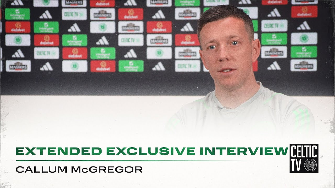 What’s on Celtic TV | Extended Exclusive Interview | Callum McGregor