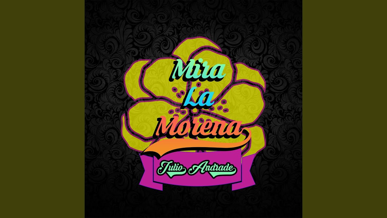 Mira la morena (Versión 2020)