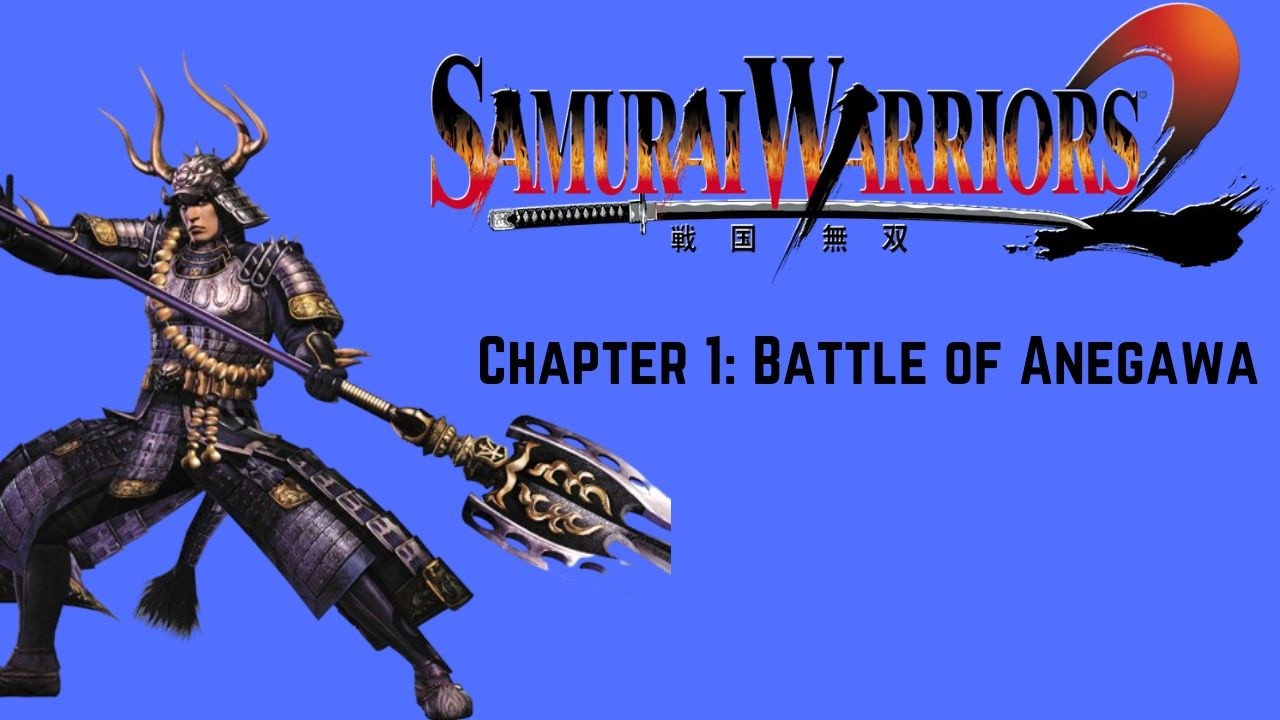 Samurai Warriors 2 - Tadakatsu Tales - Chapter 1: Battle of Anegawa - Chaos Difficulty