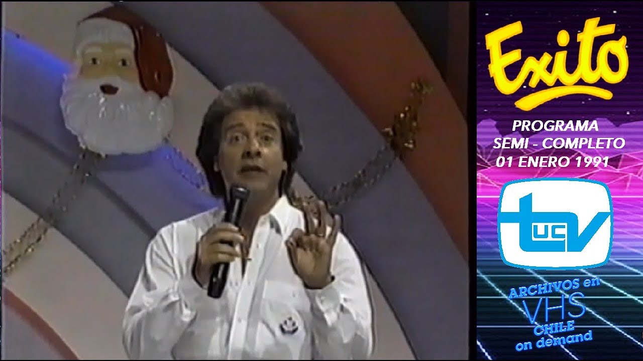 Programa Exito - Canal 13 UCTV - 01 Enero 1991