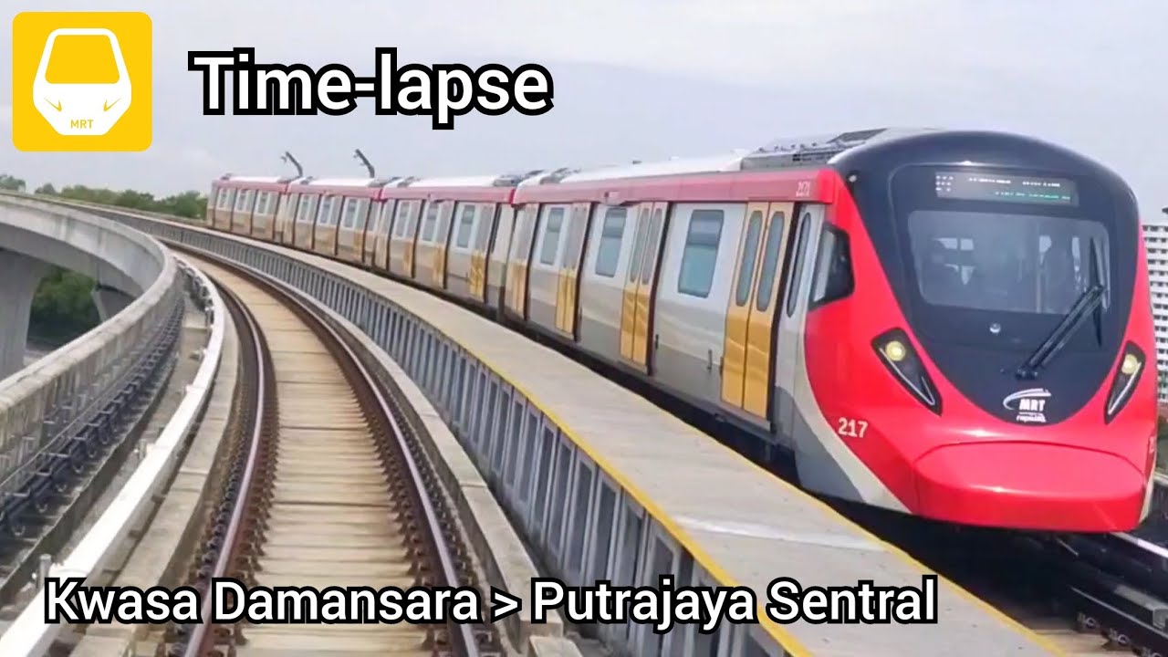 [Time-lapse] MRT Putrajaya Line Kwasa Damansara - Putrajaya Sentral