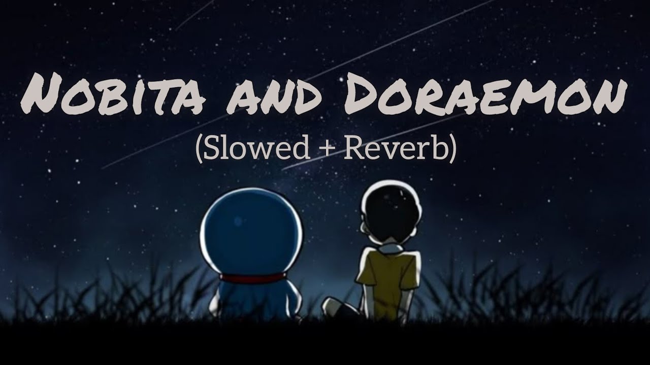 Nobita and Doraemon new song 🎵 | Lofi music | sleep and study 📖..