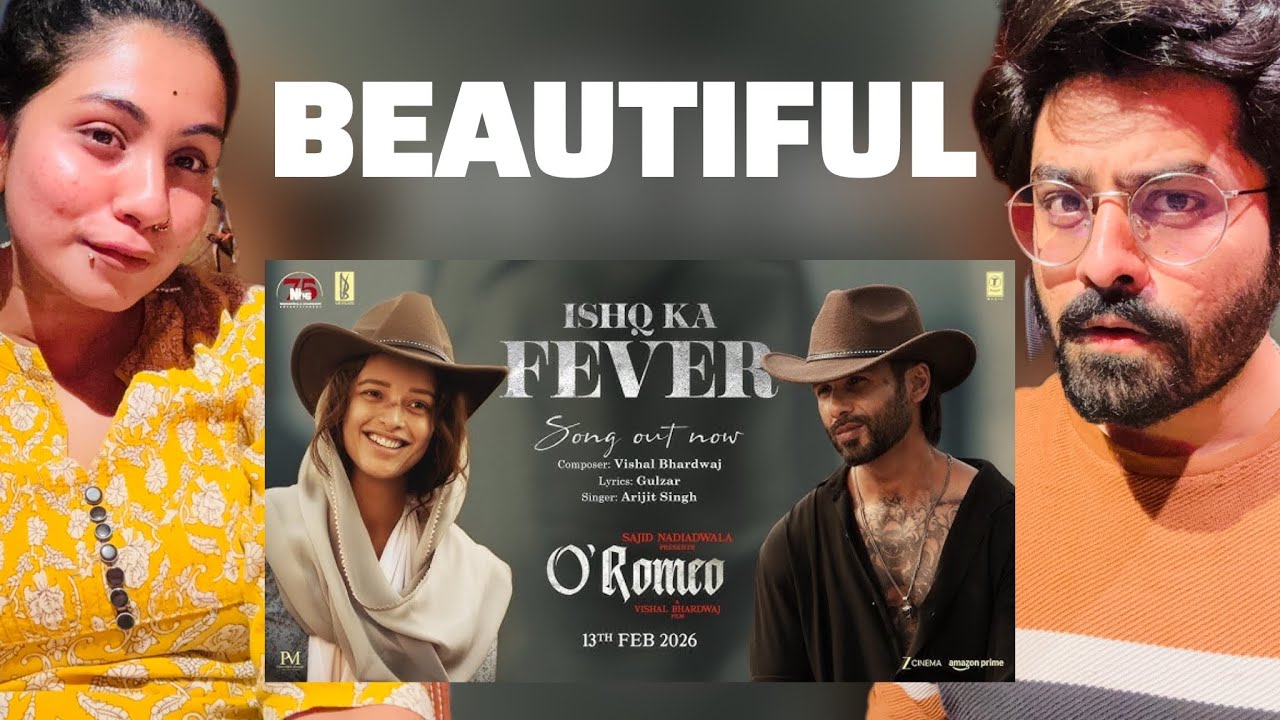 O’Romeo: Ishq Ka Fever Song Reaction | Shahid K, Triptii D | Sajid N | Vishal B | Gulzar | Arijit S
