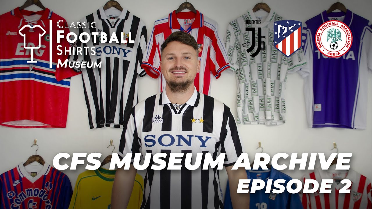 Classic Football Shirts Museum - Juventus, Atletico Madrid and Nigeria.