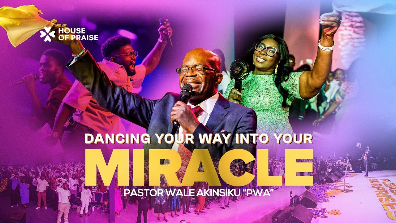 Dancing Your Way to a Miracle | Pastor Wale Akinsiku 