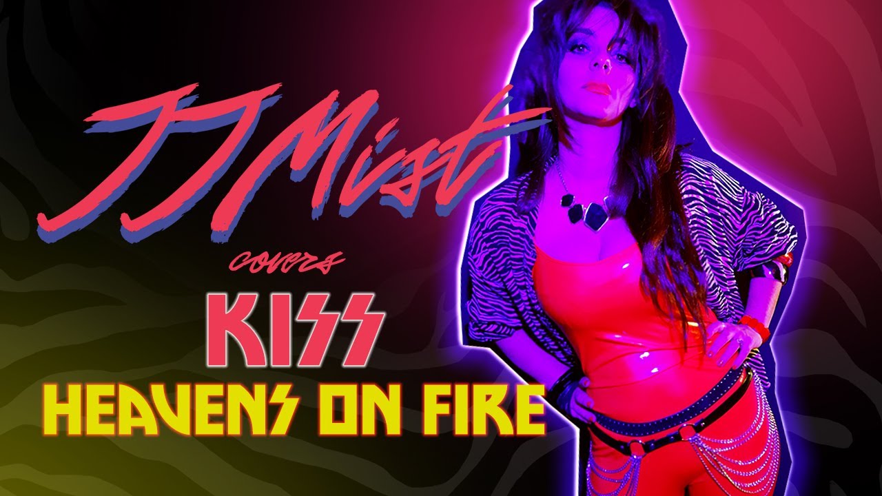 Kiss - Heaven's On Fire (Vocal cover by JJ Mist)