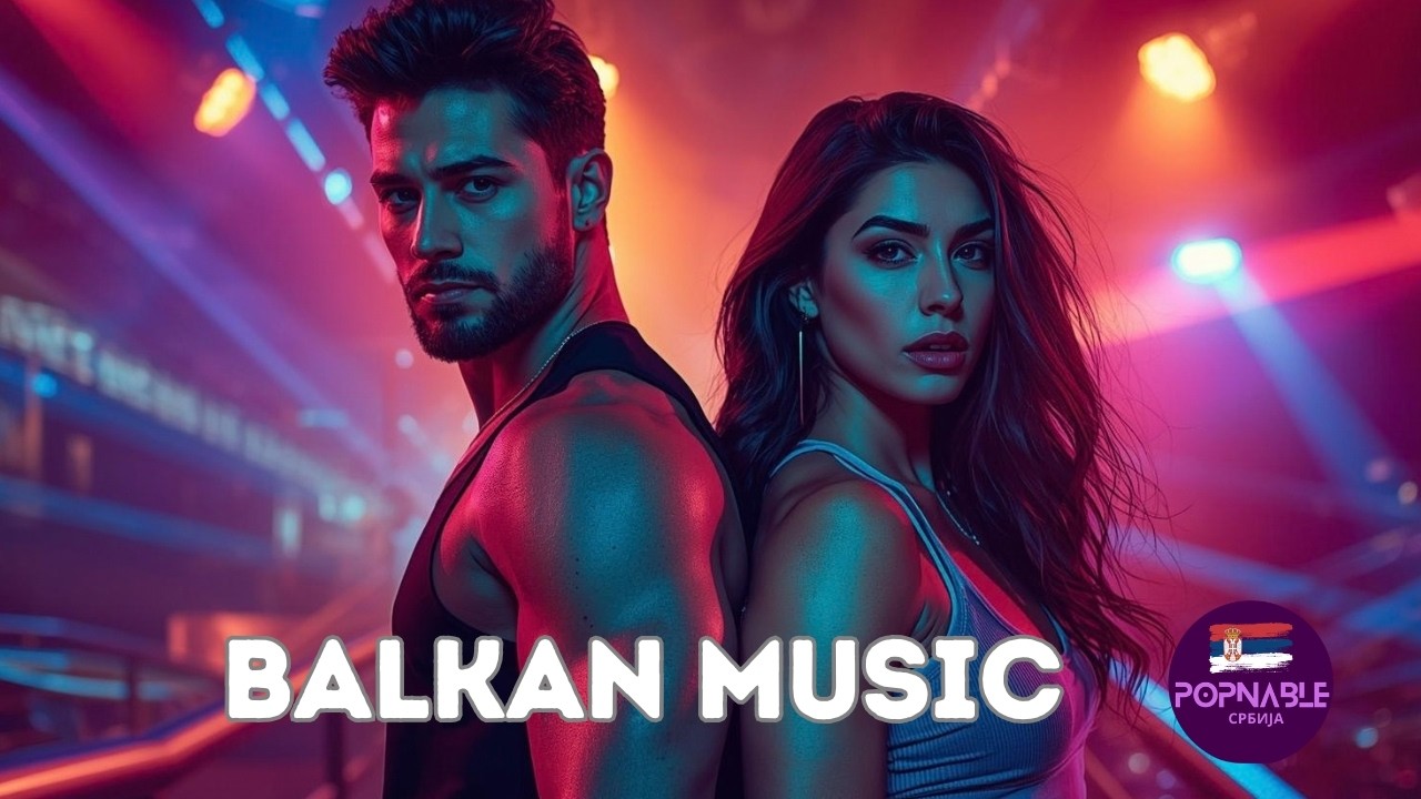 BALKAN MIX 🆕 Novi Hitovi 2026 - Balkanski Hitovi 2026 - BALKAN MUSIC 2026