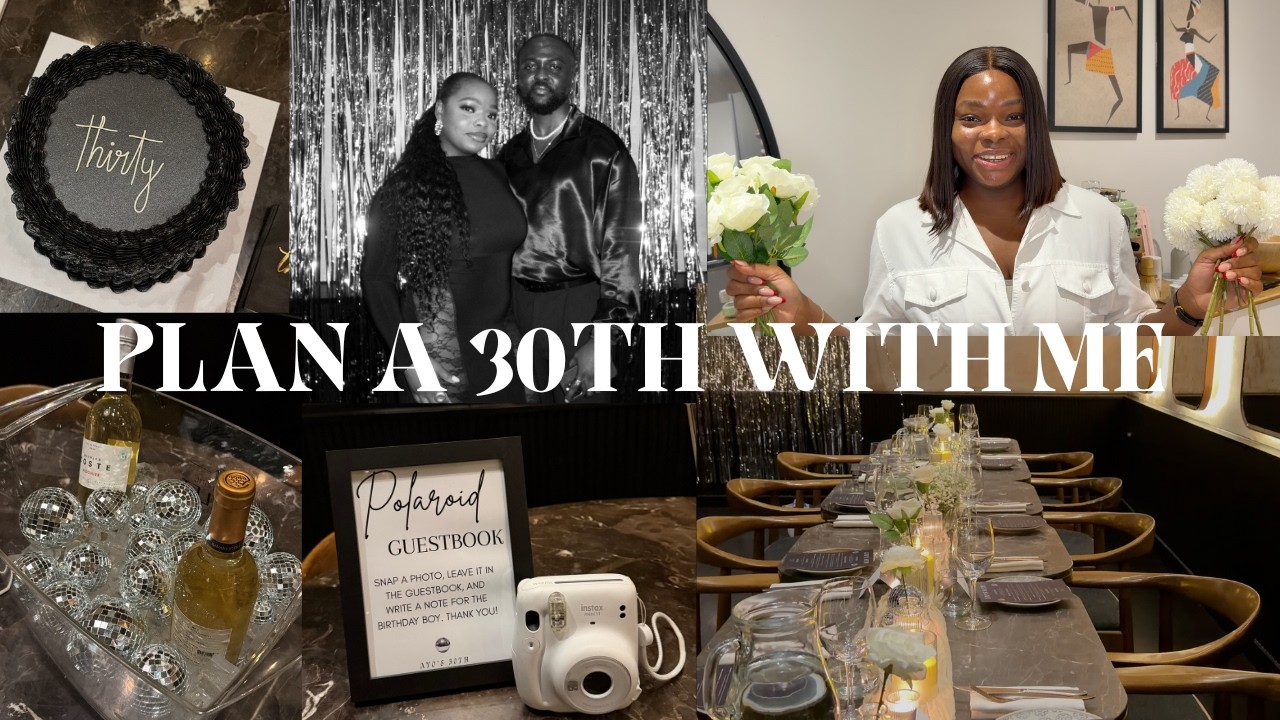 Plan a 30th Birthday With Me | Venue, Decor, Seating & Party Prep