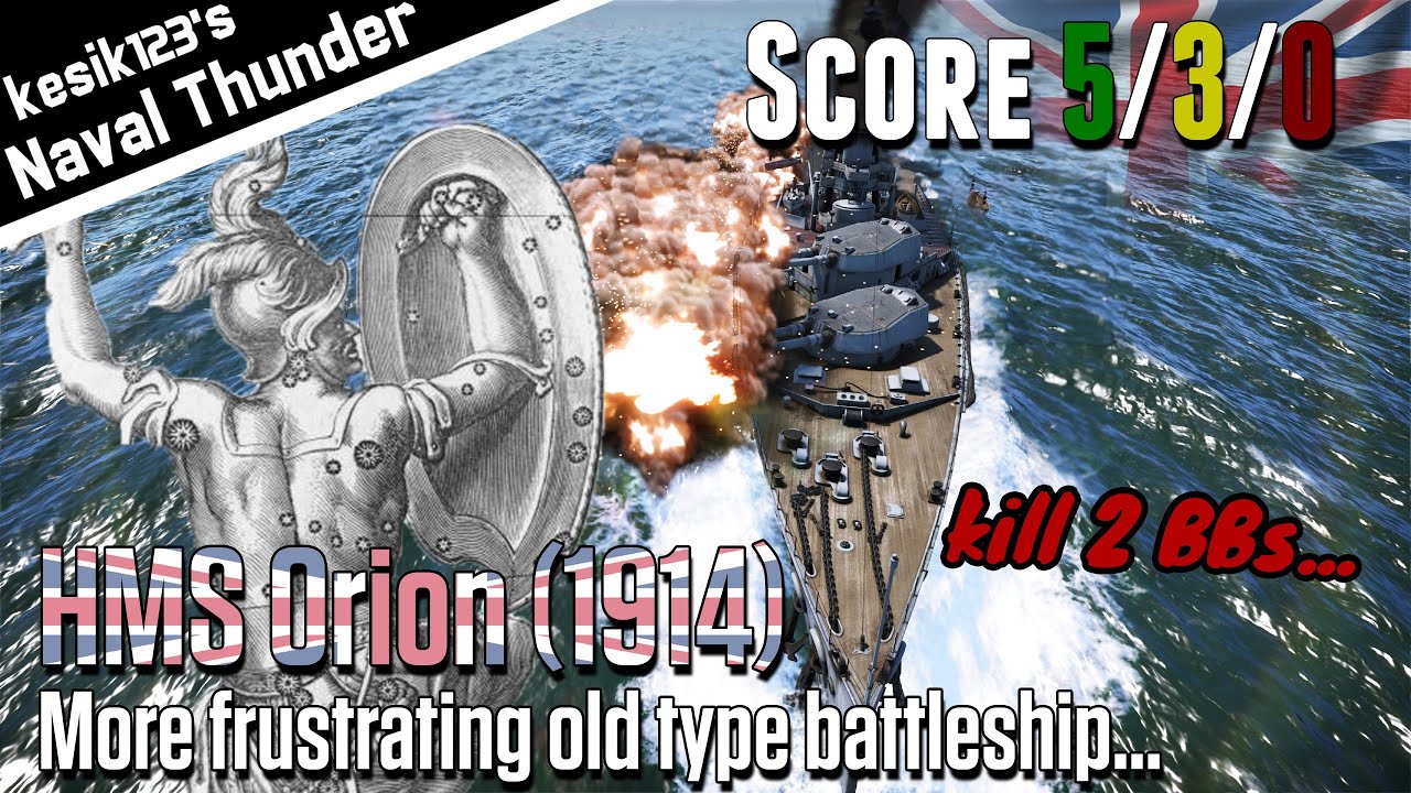 [War Thunder Naval] More frustrating battleship | HMS Orion (1914) : Orion Class Battleship | 2K QHD