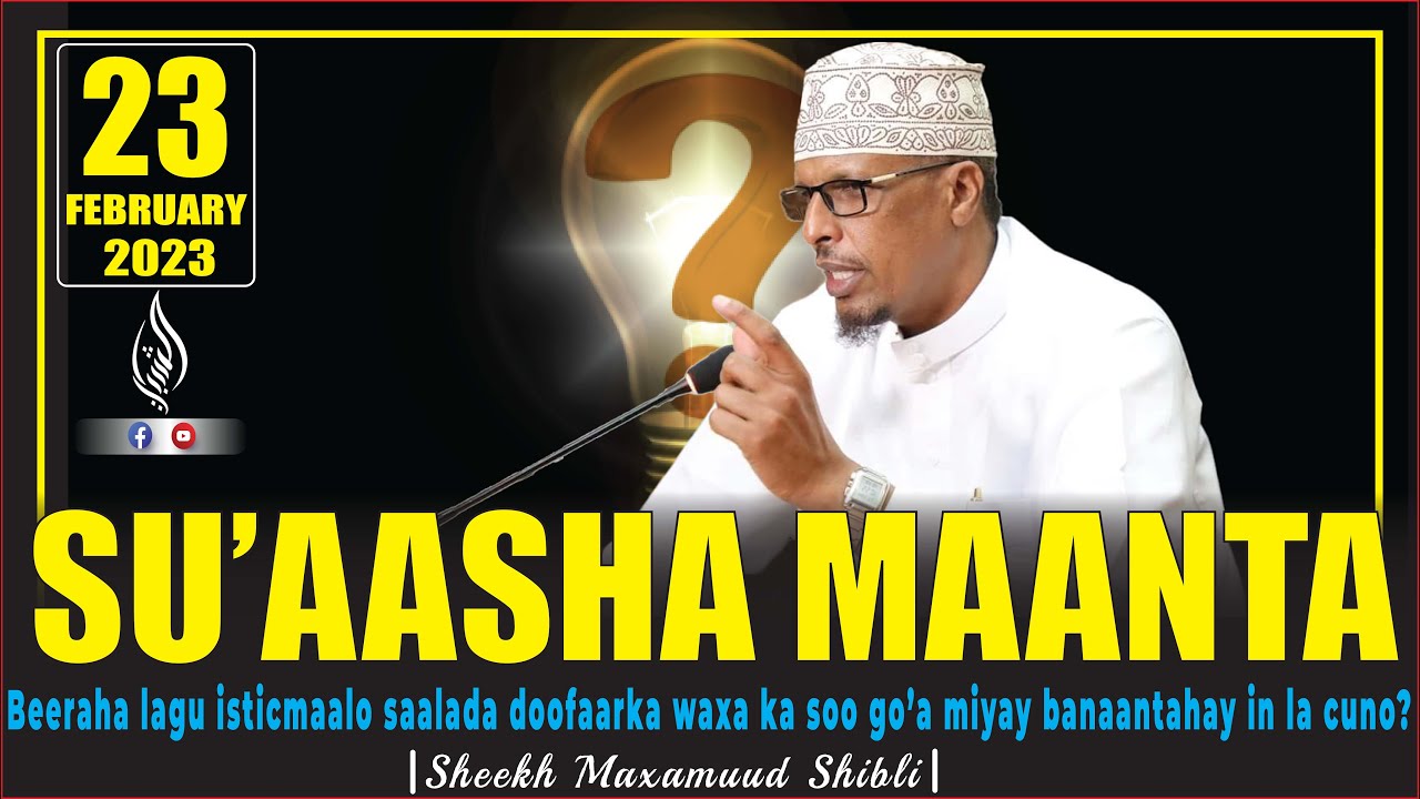 [SU'AASHA MAANTA] Miyay banaantahay in la cuno waxa ka soo go’a Beeraha Nijaasada lagu waraabiyo?